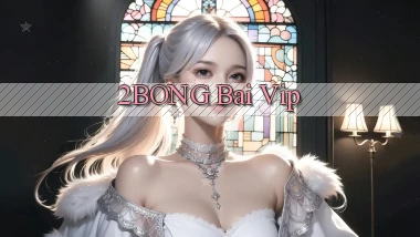2bong bài vip