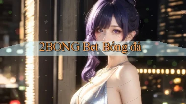 2bong bet bóng đá