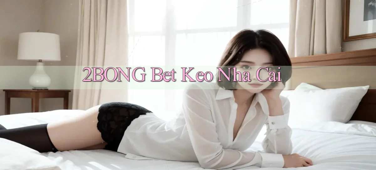 2bong bet keo nha cai