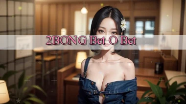 2bong bet o bet
