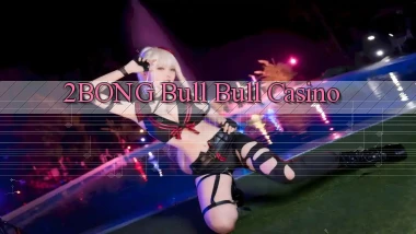 2bong bull bull casino