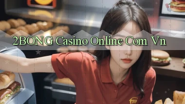 2bong casino online com vn