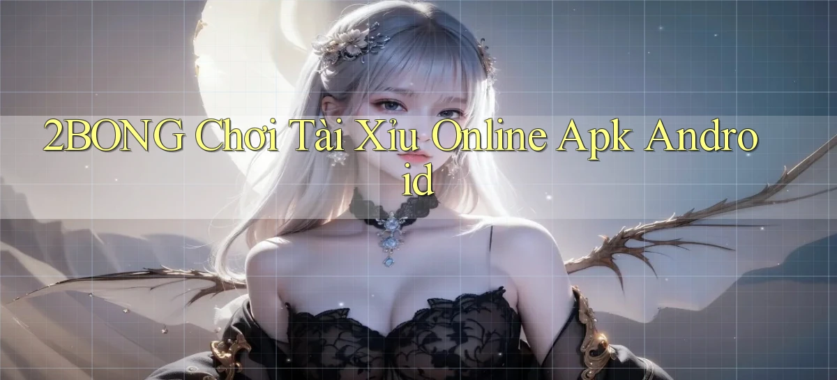 2bong  chơi tài xỉu online apk android