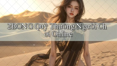 2bong  quỹ thưởng người chơi online