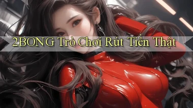 2bong  trò chơi rút tiền thật