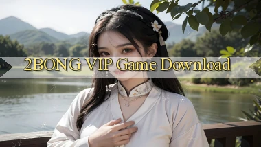 2bong VIP Game Download
