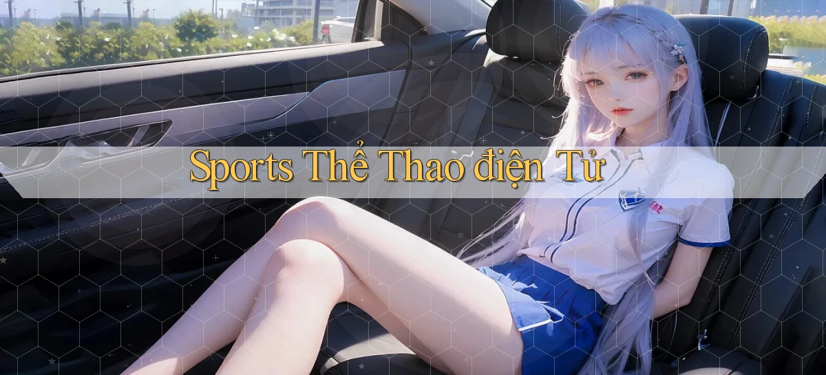 Sports Thể thao điện tử